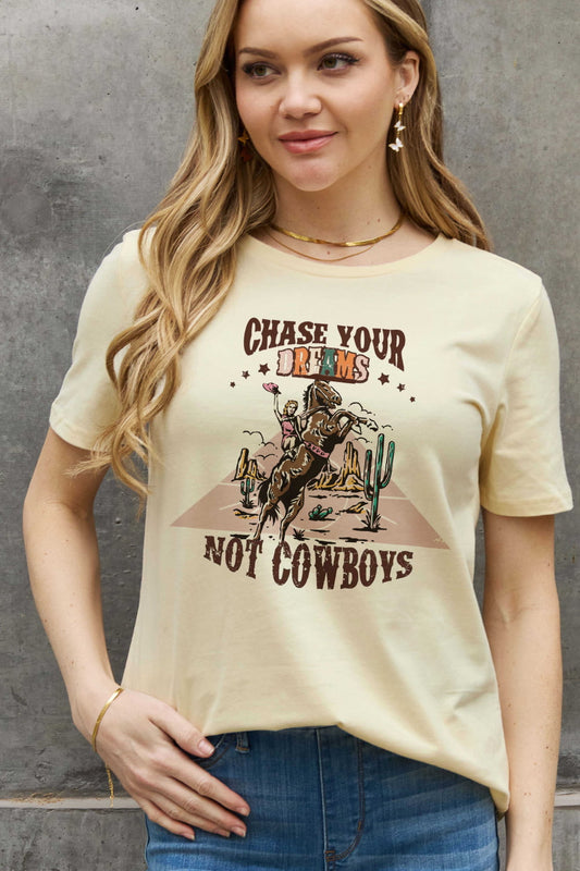 Simply Love Full Size CHASE YOUR DREAMS NOT COWBOYS Graphic Cotton Tee [Spirit and Rebel] Ivory S 